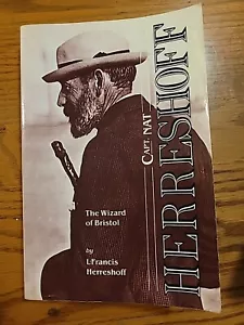 Captain Nat Herreshoff The Wizard of Bristol Paperback by L Francis Herreshoff - Foto 1 di 19