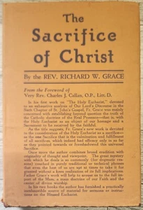 Vintage The Sacrifice of Christ ~ Rev. Richard W. Grace ~ 1937 ~ Signed - Picture 1 of 14