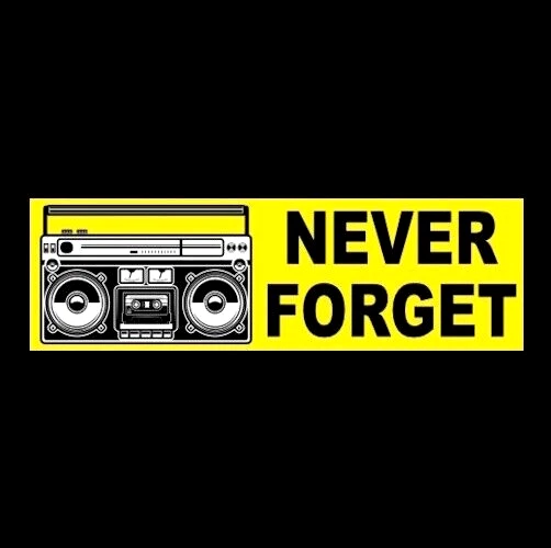 Funny "NEVER FORGET" boom box STICKER decal rap music keeping it old school 80's - Image 1 of 1