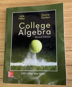 COLLEGE ALGEBRA-TEXT CUSTOM 2nd Edition By Julie Donna Gerkin Miller - Picture 1 of 9