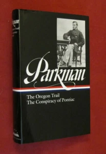 Parkman : The Oregon Trail - The Conspiracy of Pontiac by Francis Parkman HC NEW - Picture 1 of 1