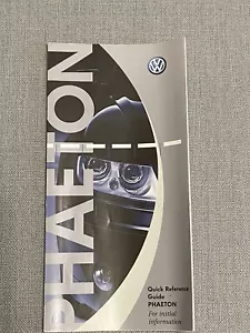 VOLKSWAGEN VW PHAETON QUICK REFERENCE GUIDE FOR OWNERS MANUAL HANDBOOK 02-07 - Picture 1 of 2