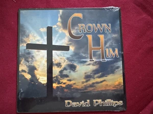 Crown Him - David Phillips - CD - Picture 1 of 2