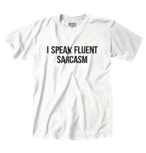 I Speak Fluent Sarcasm Funny Rude Joke Gift Womens or Mens Crewneck T Shirt Tee - Picture 1 of 6
