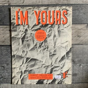 Im Yours Words & Music By Robert Mellin Piano Vocal Guitar Sheet Music - Picture 1 of 3