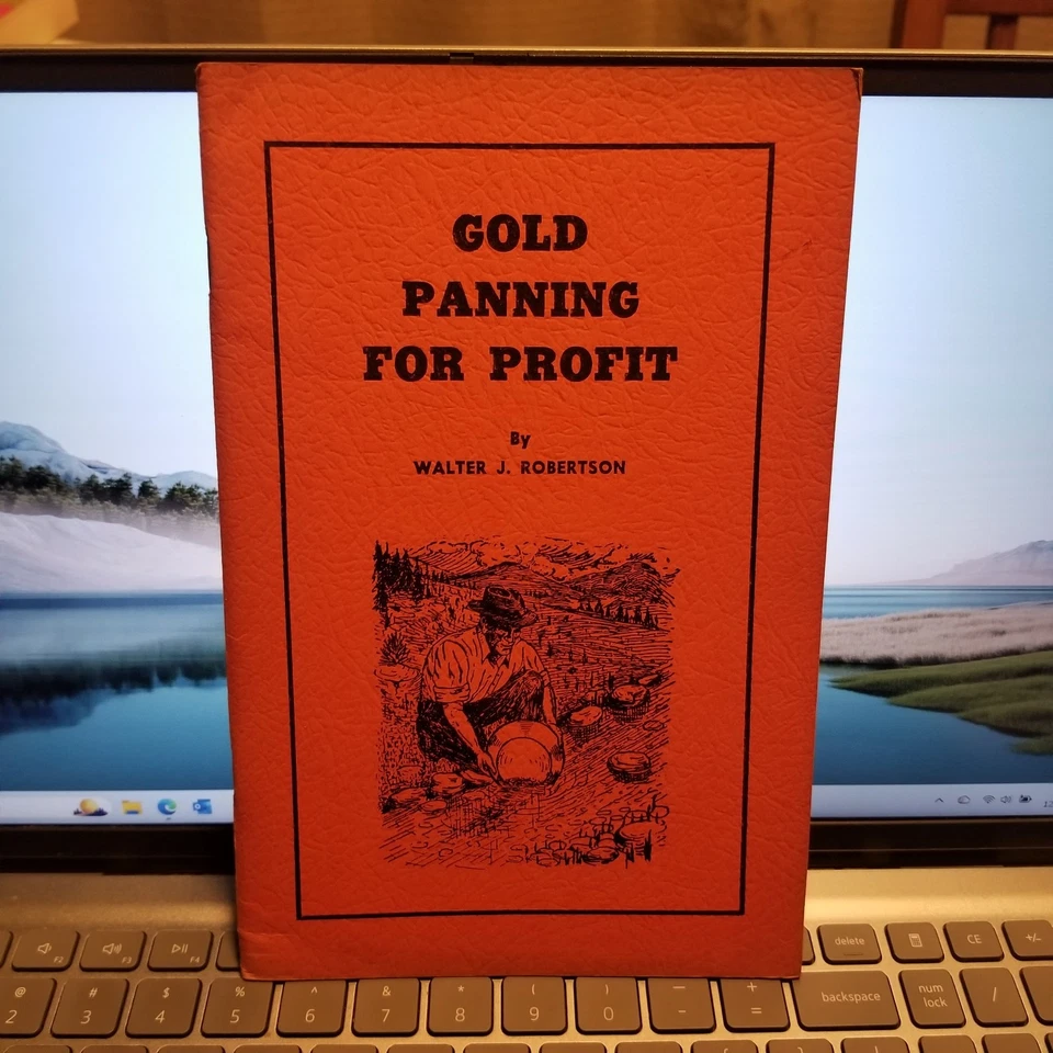 Gold Panning for Profit by Walter J. Robertson (Softcover) - Image 1 of 1