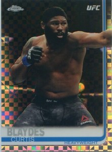 2019 Topps UFC Chrome CURTIS BLAYDES X-FRACTOR Refractor Card No 96 