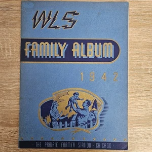 WLS Radio Family Album Magazine 1942 Chicago The Prairie Farmer Publishing - Picture 1 of 13