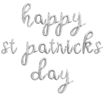 FELIZ DÍA DE SAN PATRICIO Estandarte Globo Letra Cursiva - Decoración Día de San Patricio Foto 1 de 4