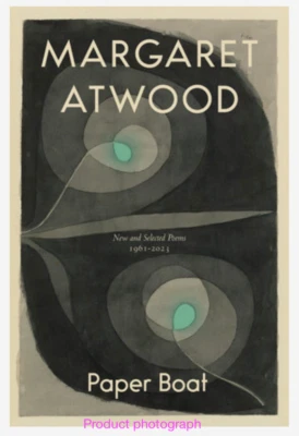 Paper Boat by Margaret Atwood First Canadian Edition New and Selected Poems - Image 1 of 4