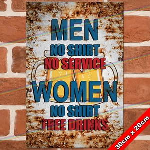 MEN NO SHIRT 30cm Metal Signs Mancave Shed Bar Garage Funny Retro Gift Tin Sign - Picture 1 of 3