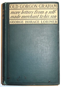 Old Gorgan Graham by George Horace Lorimer 1904 (Vintage Book) Doubleday - Picture 1 of 13