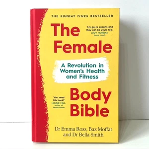 The Female Body Bible by Dr Emma Ross A Revolution In Women's Health and Fitness - Imagen 1 de 5