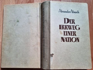 ALEXANDER ABUSCH Der Irrweg einer Nation (neub. A.,  Nachwort, Aufbau Bln. 1950) - Bild 1 von 5