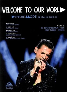 Welcome to our world. Depeche Mode in Italia 2013-14 - di Henry Ruggeri - Foto 1 di 1