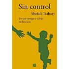 Fuera De Control - Paperback New Dr Shefali Tsab 31-May-16