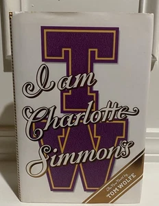 SIGNED Tom Wolfe I AM CHARLOTTE SIMMONS 1st Edition/1st Printing Personalized - Picture 1 of 11