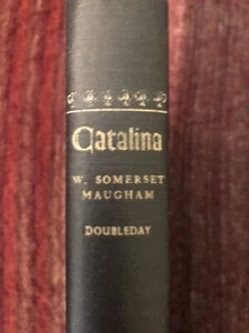 Catalina A Romance by W. Somerset Maugham 1948 First Edition Printing Hardcover - Picture 1 of 5