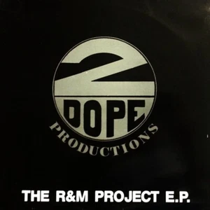 2 Dope Productions - The R & M Project E.P. Vinyl 12" EP a0710424bd - Picture 1 of 1