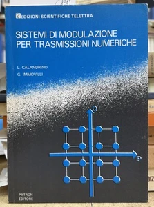 (Ingegneria) SISTEMI DI MODULAZIONE PER TRASMISSIONI NUMERICHE - I EDIZIONE - Foto 1 di 1