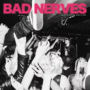 BAD NERVES Alive In London (10") . vinilo punk rock and roll power pop - Foto 1 di 2