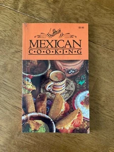 1991 Mexican Cooking Recipes Cookbook Illustrated Paperback - Picture 1 of 6