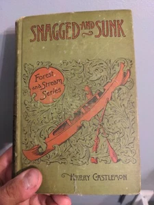 Snagged and Sunk Hard Cover Book by Harry Castlemon 1888 Vintage - Picture 1 of 1