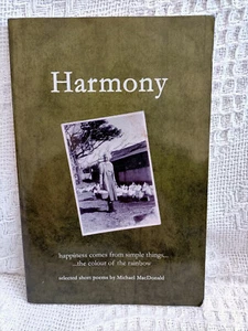 Harmony - Selected short poems by Michael MacDonald - Paperback - Signed - Picture 1 of 11