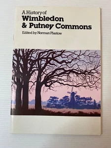 A History Of Wimbledon & Putney Commons Norman Plastow Vintage 1986 Booklet - Picture 1 of 9