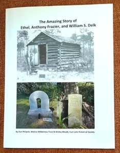 The Amazing Story of ETHEL, Anthony Frazier & William Delk, FLORIDA's Lost Town - Imagen 1 de 7