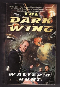 THE DARK WING/THE DARK CRUSADE by Walter H. Hunt (2 Books) PB ~Military SF~ - Picture 1 of 1