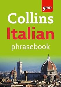 Collins Gem Italian Phrasebook and Dictionary (Collins Gem), Collins Dictionarie