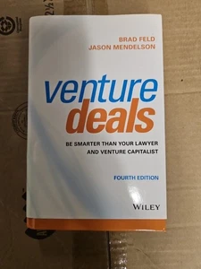 Venture Deals: Be Smarter Than Your Lawyer and Venture Capitalist , Feld, Brad - Picture 1 of 1