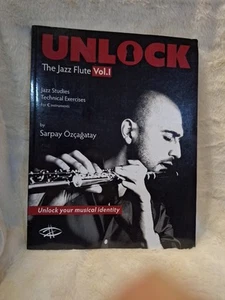 Unlock: The Jazz Flute by Sarpay Ozcagatay - Picture 1 of 10