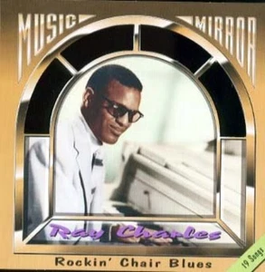 Ray Charles Rockin' Chair Blues (Music Mirror) (CD) - Picture 1 of 1