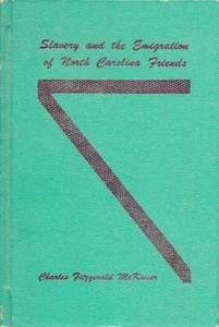 Slavery and the Emigration of North Carolina Friends Charles Fitzgerald McKiever - Picture 1 of 2