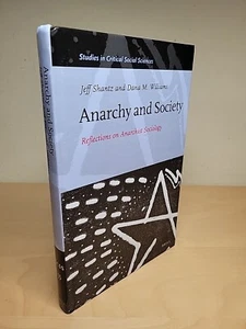 Anarchy And Society Reflections On Anarchist Sociology By Jeff Shantz And Dana - Bild 1 von 14