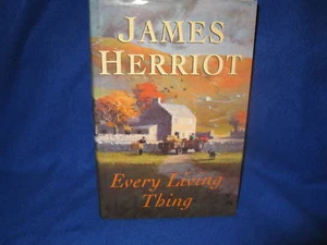 EVERY LIVING Thing ~ James HERRIOT. 1st HbDj. Heart Warming Lovely HERE in MELB - Picture 1 of 1