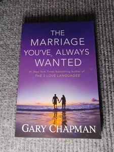The Marriage You've Always Wanted by Chapman, Gary 2014 Paperback - Imagen 1 de 2