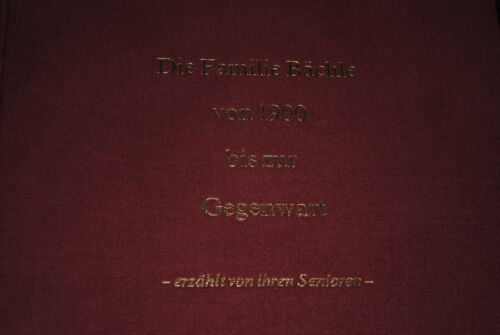 Buch Die Familie Bächle von 1900 bis zur Gegenwart Wiesbaden 1986 Jan Baechle