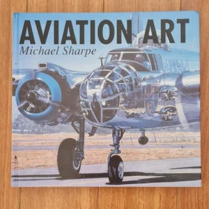 Aviation Art Hardcover Book by Michael Sharpe Illustrated Aircraft Artwork - Foto 1 di 10