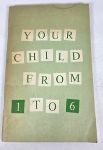 Ihr Kind von 1 bis 6 Buch US Department of Welfare PB 1962 Parenting Kid Guide - Bild 1 von 9