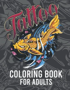 Tattoo Coloring Book for Adults: Coloring Pages for Adults Relaxation with Moder - Picture 1 of 2