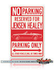 Jensen Healey Convertible Reserved Parking Only Sign  Size 12x18 / 8x12 Aluminum