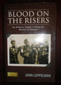 Blood On The Risers: An Airborne Soldiers Thirty-Five Months in Vietnam VG - Picture 1 of 1