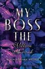 Jasmin Romana Welsch My Boss (Band 1): The Villain & Maverick