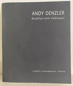 Andy Denzler: Breakfast with Velazquez [English, German] - Imagen 1 de 2