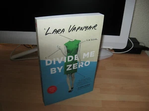 Lara Vapnyar - Divide Me By Zero US uncorrected proof published 15 October 2019 - Imagen 1 de 5
