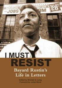 Debo Resistir: La Vida De Bayard Rustin En Cartas Tapa Blanda Bayard - Imagen 1 de 2