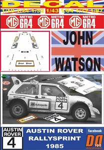 DECAL MG METRO 6R4 JOHN WATSON AUSTIN ROVER RALLYSPRINT 1985 (06) - Picture 1 of 1